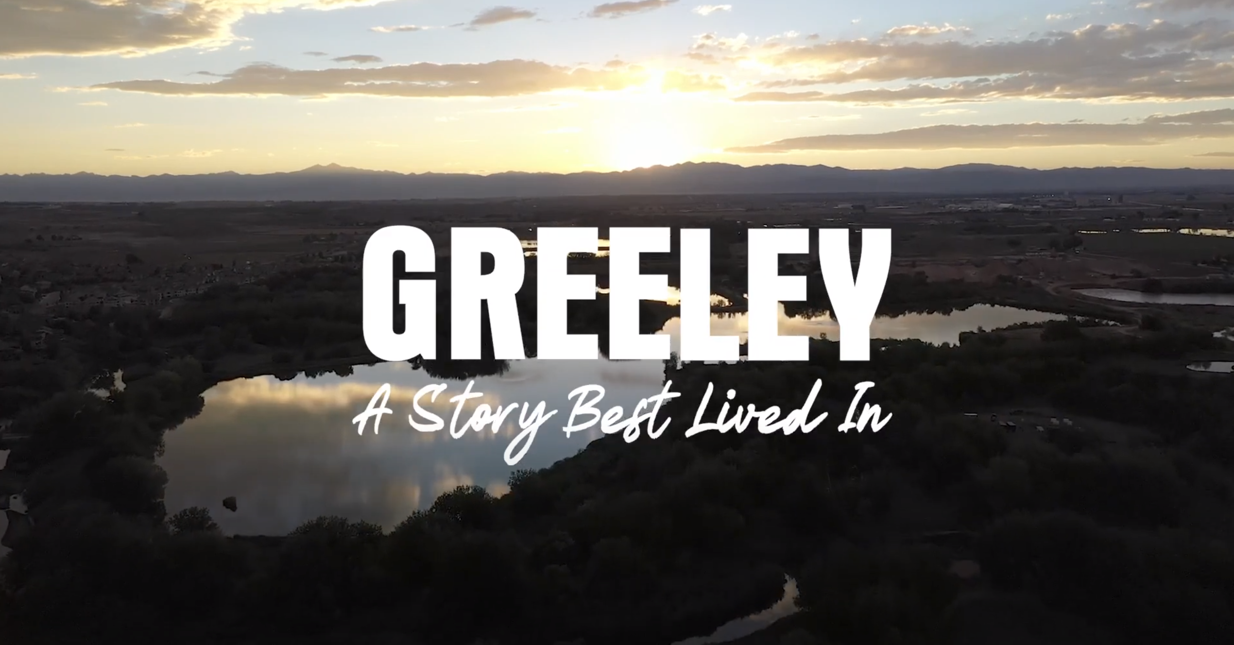 Greeley - A Story Best Lived In